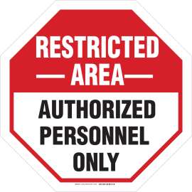 Restricted Area Authorized Personnel Only Sign, 24" H x 24" W, Aluminum