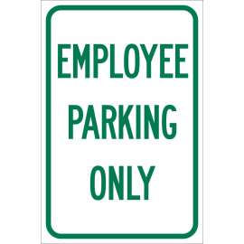 Employee Parking Only Sign, 18" H x 12" W x .035" D, Aluminum