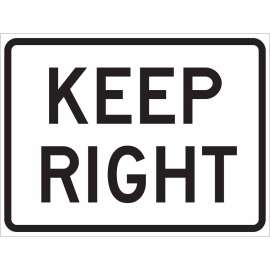 Keep Right Sign, 18" H x 24" W x 0.090" D, Aluminum