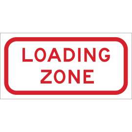 Loading Zone Sign, 6" H x 12" W x 0.090" D, Red on White