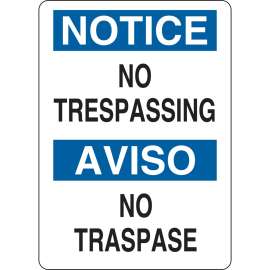 Bilingual NOTICE No Trespassing Sign, 10" H x 7" W x 0.035" D, Aluminum