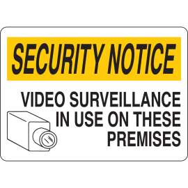 SECURITY NOTICE Video Surveillance In Use On These Premises Sign, 7" H x 10" W x 0.06" D, Black/Yellow on White