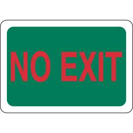 No Exit Sign, 7" H x 10" W x 0.06" D
