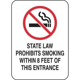 State Law Prohibits Smoking Within 8' Of This Entrance Sign, 7" H x 5" W x 0.004" D, Vinyl