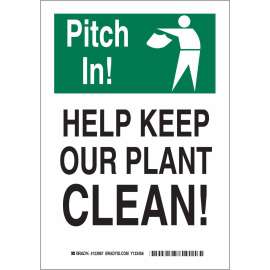 PITCH IN! Help Keep Our Plant Clean! Sign, 10" H x 7" W x 0.035" D, Aluminum