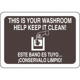 Bilingual This Is Your Washroom Help Keep It Clean! Sign, 10" H x 14" W x 0.06" D, Polystyrene
