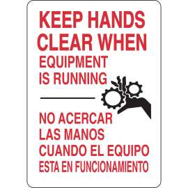 Bilingual Keep Hands Clear When Equipment Is Running Sign, 10" H x 7" W x 0.006" D, Polyester