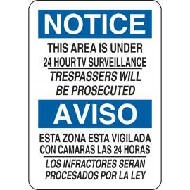 Bilingual NOTICE This Area Is Under 24 Hour TV Surveillance Trespassers Will Be Prosecuted Sign, 10" H x 7" W x 0.035" D, Aluminum