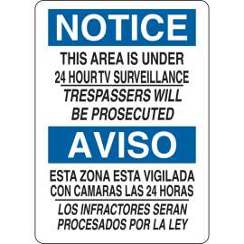 Bilingual NOTICE This Area Is Under 24 Hour TV Surveillance Trespassers Will Be Prosecuted Sign, 14" H x 10" W x 0.006" D, Polyester