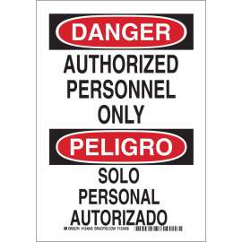 Bilingual DANGER Authorized Personnel Only Sign, 10" H x 7" W x 0.06" D, Polystyrene