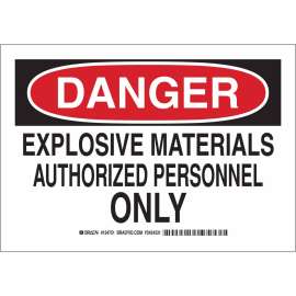 DANGER Explosive Materials Authorized Personnel Only Sign, 10" H x 14" W x 0.035" D, Aluminum