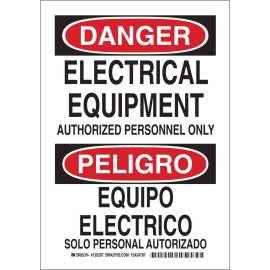 Bilingual DANGER Electrical Equipment Authorized Personnel Only Sign, 10" H x 7" W x 0.006" D, Polyester
