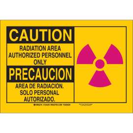 Bilingual CAUTION Radiation Area Authorized Personnel Only Sign, 10" H x 14" W x 0.035" D, Aluminum