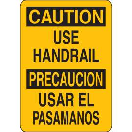 Bilingual CAUTION Use Handrail Sign, 10" H x 7" W x 0.06" D, Polystyrene