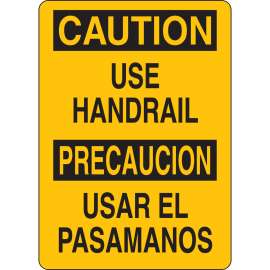 Bilingual CAUTION Use Handrail Sign, 14" H x 10" W x 0.06" D, Polystyrene