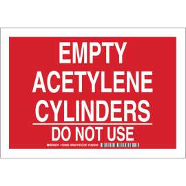 Empty Acetylene Cylinders Do Not Use Sign, 10" H x 14" W x 0.035" D, Aluminum