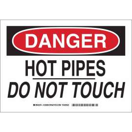 DANGER Hot Pipes Do Not Touch Sign, 7" H x 10" W x 0.035" D, Aluminum