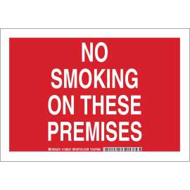 No Smoking On These Premises Sign, 7" H x 10" W x 0.06" D, Polystyrene