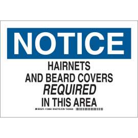 NOTICE Hairnets And Beard Covers Required In This Area Sign, 10" H x 14" W x 0.06" D, Polystyrene