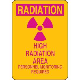 RADIATION High RADIATION Area Personnel Monitoring Required Sign, 10" H x 7" W x 0.035" D, Aluminum