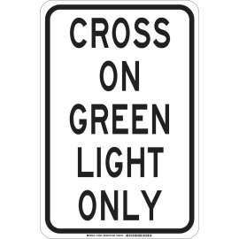Cross On Green Light Only Sign, 18" H x 12" W x 0.006" D, Polyester