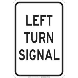 Left Turn Signal Sign, 18" H x 12" W x 0.06" D, Polystyrene
