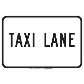 Taxi Lane Sign, 12" H x 18" W x 0.006" D, Polyester