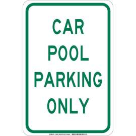 Carpool Parking Only Sign, 18" H x 12" W x 0.06" D, Polystyrene, Thickness 0.0591"