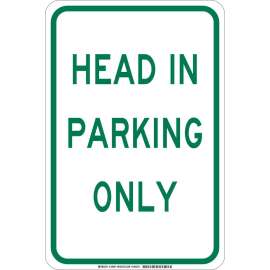Head In Parking Only Sign, 18" H x 12" W x 0.006" D, Polyester