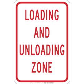 Loading And Unloading Zone Sign, 18" H x 12" W x 0.006" D, Polyester