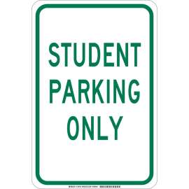 Student Parking Only Sign, 18" H x 12" W x 0.06" D, Polystyrene