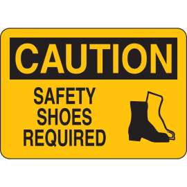 CAUTION Safety Shoes Required Sign, 7" H x 10" W x 0.006" D, Polyester