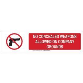 No Concealed Weapons Allowed On Company Grounds Sign, Aluminum