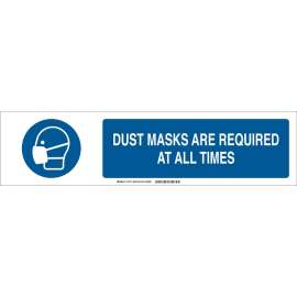 Dust Masks Are Required At All Times Sign, Aluminum