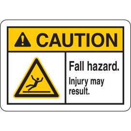 CAUTION Fall Hazard Injury May Result. Sign, 10" H x 14" W x 0.035" D, Aluminum