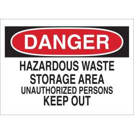 DANGER Hazardous Waste Storage Area Unauthorized Persons Keep Out Sign, 10" H x 14" W x 0.06" D, Polystyrene