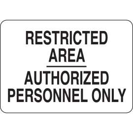 RESTRICTED AREA Authorized Personnel Only Sign, 10" H x 14" W x 0.06" D, Polystyrene