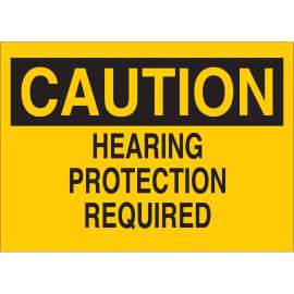 CAUTION Hearing Protection Required Sign, 7" H x 10" W x 0.06" D, Polystyrene