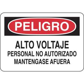 Bilingual DANGER Alto Voltaje Personal No Autorizado Mantengase Afuera Sign, 7" H x 10" W x 0.006" D, Polyester