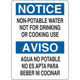 Bilingual NOTICE Non-Potable Water Not For Drinking Or Cooking Use Sign, 14" H x 10" W x 0.035" D, Aluminum, 14" H x 10" W, Aluminum