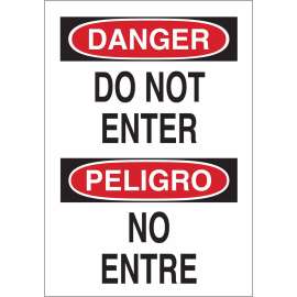 Bilingual DANGER Do Not Enter Sign, 20" H x 14" W x 0.1" D, Fiberglass