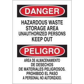 Bilingual DANGER Hazardous Waste Storage Area Unauthorized Persons Keep Out Sign, 20" H x 14" W x 0.1" D, Fiberglass