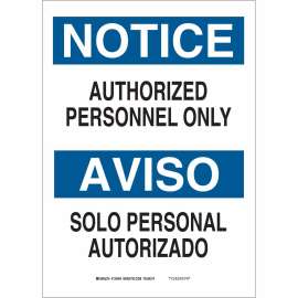 Bilingual NOTICE Authorized Personnel Only Sign, 20" H x 14" W x 0.1" D, Black/Blue on White