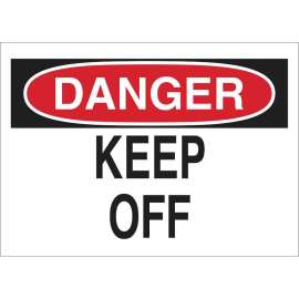DANGER Keep Off Sign, 7" H x 10" W x 0.035" D, Aluminum