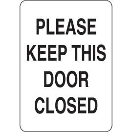 Please Keep This Door Closed Sign, 10" H x 7" W x 0.035" D, Aluminum