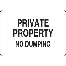 Private Property No Dumping Sign, 7" H x 10" W x 0.035" D