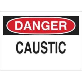 DANGER Caustic Sign, 10" H x 14" W x 0.035" D, Aluminum