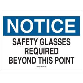 NOTICE Safety Glasses Required Beyond This Point Sign, 7" H x 10" W x 0.035" D, Aluminum