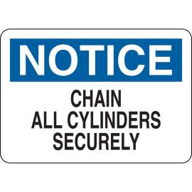 NOTICE Chain All Cylinders Securely Sign, 7" H x 10" W x 0.035" D, Aluminum