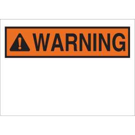 Blank WARNING Sign, 10" H x 14" W x 0.035" D, Black/Orange on White, Aluminum